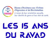 13 mai 2005 : création du RAVAD15 ans de lutte contre les LGBTphobies