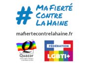 QUAZAR soutient la campagne de la FÉDÉRATION LGBTI+ #MaFiertéContreLaHaine